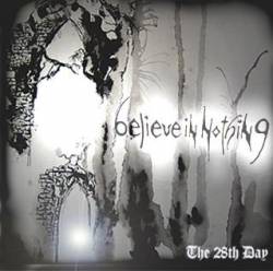 Believe In Nothing : The 28th Day